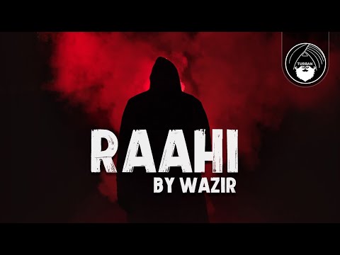 Raahi - Wazir | Turban Trap