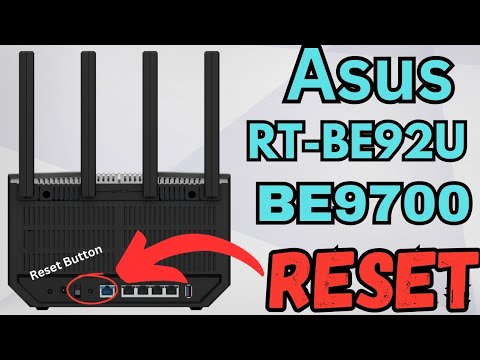 Reset Asus RT-BE92U BE9700 WiFi 7 Router To Factory Default Settings | Devicessetup