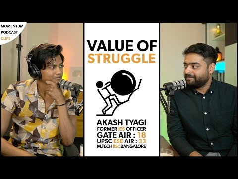 Value of Struggle | with Akash Tyagi Sir | Momentum Podcast Clips