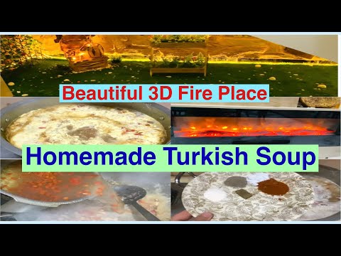 Homemade Turkish Soup Beautiful 3D Fire Place  Best Idea For Extra Space