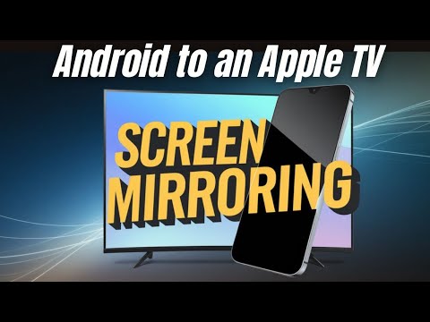 How To Mirror Your Android Phone to an Apple TV