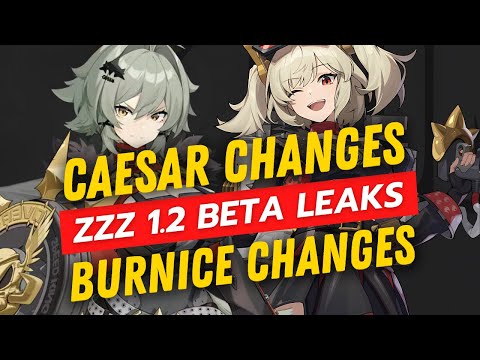 Zenless Zone Zero 1.2 Leaks: Caesar & Burnice Changes Explained!