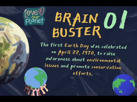 #Brain Busters Earth Day Facts. # Earth Day Insights. #Amazing Earth Day Facts for Brain Busters