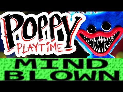 How Poppy Playtime is... Mind Blowing?