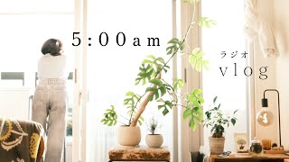 radio vlog “Morning routine to wake up at 5am and start the day comfortably”