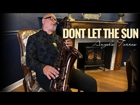 DONT LET THE SUN (George Michael) Instrumental - Angelo Torres #saxcover