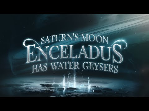 Saturns Moon Enceladus Has Water Geysers