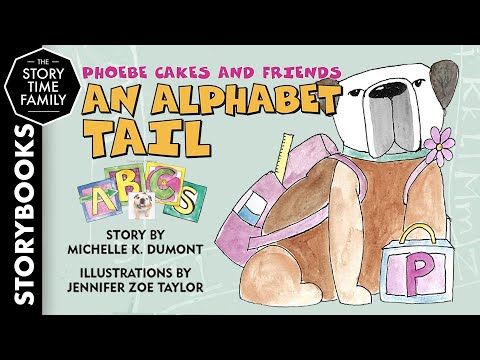 Phoebe Cakes and Friends | An Alphabet Tail