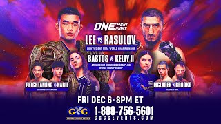 #GGCCEvents: ONE Fight Night 26: Lee vs Rasulov | DEC 6