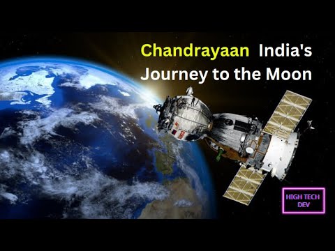 Chandrayaan: India's Journey to the Moon || High Tech Dev #chandrayaan #chandrayaan3launch