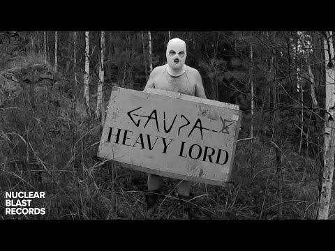 GAUPA - Heavy Lord (OFFICIAL MUSIC VIDEO)