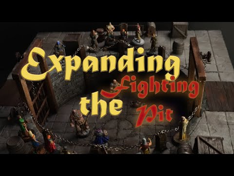 Expanding The Fighting Pit - Dungeons & Dragons Terrain