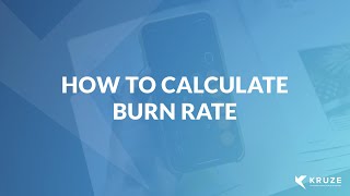 How to Calculate Burn Rate: The Startup Cash Burn Rate Formula