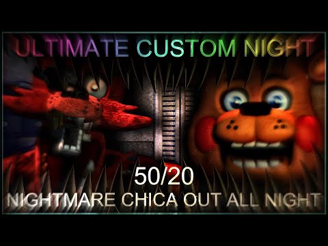 UCN - 50/20 w/ Nightmare Chica out All Night