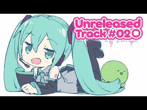 Unreleased Track #02 / お蔵入り供養曲