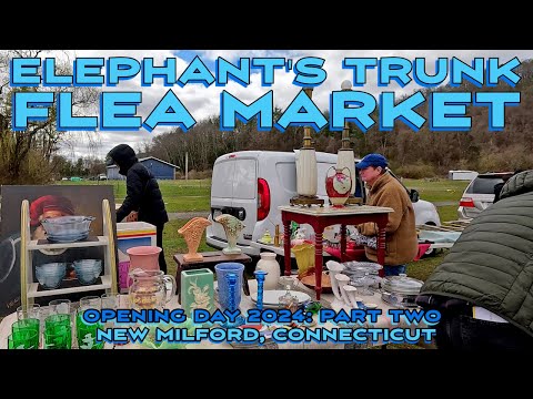 Is the Elephant's Trunk Flea Market Connecticut's Best Flea Market? Maybe... Opening Day 2024, Ep. 2