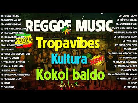 UHAW  -  TROPA VIBES REGGAE 2024 💓 BEST REGGAE MIX 😘TROPAVIBES REGGAE || Best Reggae Music Tropavibe