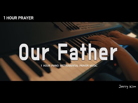 Our Father - Bethel Music & Jenn Johnson | For the Sake of the World | Prayer | Piano Instrumental