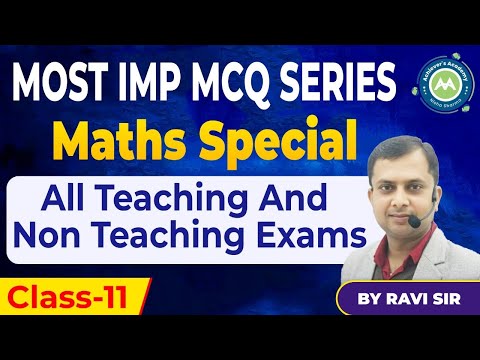 Maths practice series class-11 for all teaching and non teaching Exams by Ravi Sir