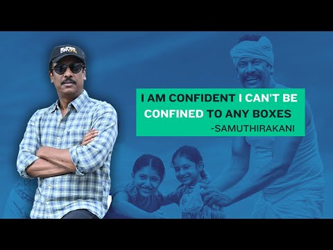 Samuthirakani interview: On 'Thiru. Manickam' and K. Balachander | Bharathiraja | Ananya