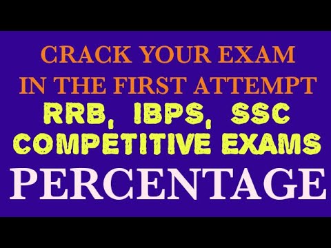 RRB,  SSC, IBPS/ NUMERICAL ABILITY / PERCENTAGE