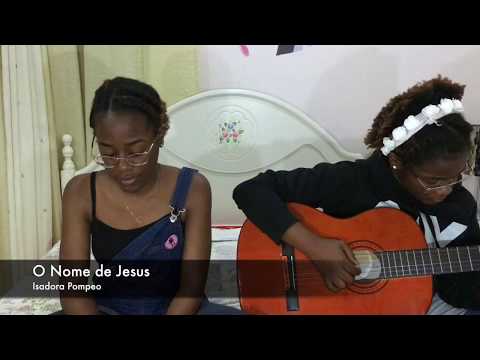 O Nome de Jesus - Isadora Pompeo (Cover Vizé e Preciosa)