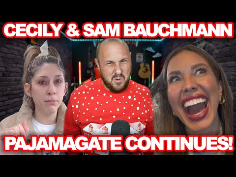 Cecily & Samantha Bauchmann Double Down On PajamaGate | Sam Is Taking Advantage Of Cecily