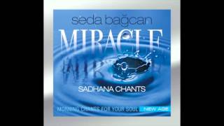 Seda Bağcan - Miracle (Long Version)