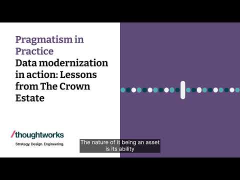 Data modernization in action: Lessons from The Crown Estate — Pragmatism in Practice