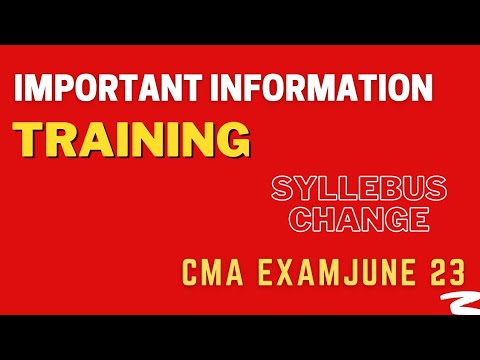 IMPORTANT INFORMATION For CMA students | Training, next exam preparation, syllabus change etc