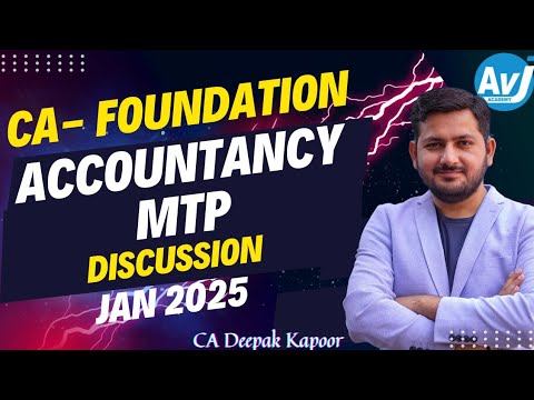 MTP (Series I) for Jan 25 Exams | CA Foundation Accountancy | CA Deepak Kapoor