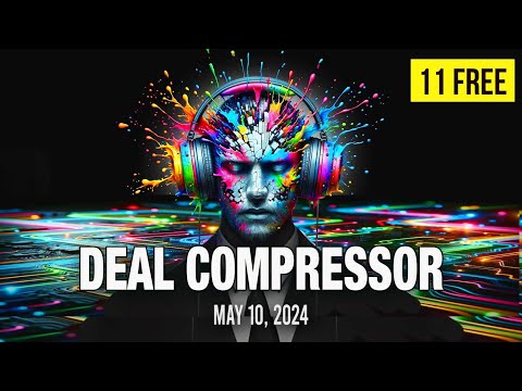 Deal Compressor May 10, 2024 | Music Software Sales & New Releases