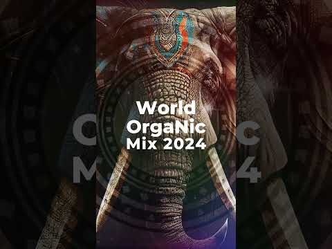 WORLD ORGANIC | Finest Organic & Oriental Deep House