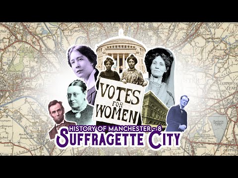 History of Manchester - 8. Suffragette City