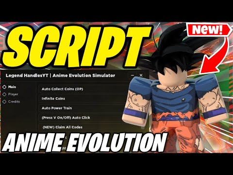 Anime Evolution Simulator Script Pastebin 2022 AUTO FARM + INFINITE COINS  SCRIPT