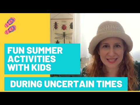 Fun activities you can do in the summer with kids during uncertain times