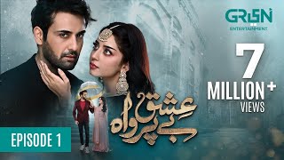 Ishq Beparwah Episode 01 | 16th Sep 2024 | Affan Waheed, Alizeh Shah & Raeed Alam | Green TV