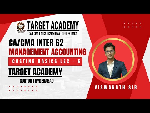 6.CA/CMA_INTER_G2_MANAGEMENT_ACCOUNTING_COSTING_BASICS_LEC-6 #ca #cainter #cma #cmainter #cmausa