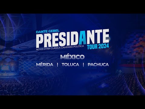 PRESIDANTE TOUR EN MÉXICO | Dante Gebel