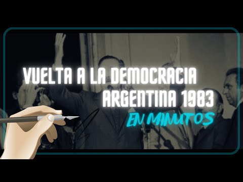 VUELTA A LA DEMOCRACIA DE ARGENTINA 1983 en minutos