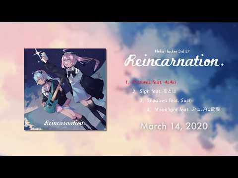 Neko Hacker 3rd EP "Reincarnation" Teaser