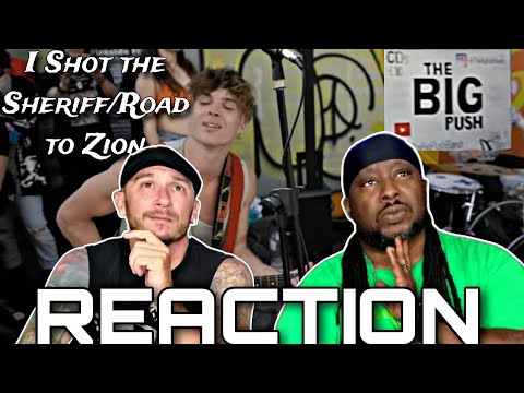 WHAT'S NOT TO LOVE?!?! The Big Push I Shot the Sherriff/Road to Zion REACTION!!!