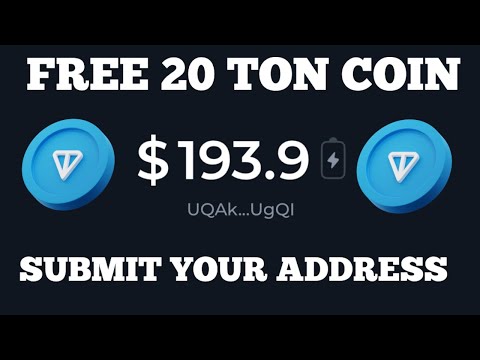 Submit Your Ton Wallet Address To Claim Free 20 Ton Coin