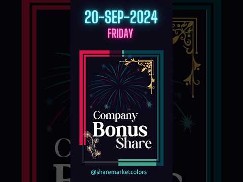 Company Bonus Shares: 20-Sep-2024 #companybonusshares #stockmarket #nseindia #bseindia #nse #bse