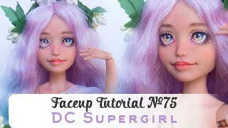 Faceup Tutorial №75 DC Superhero Supergirl doll repaint by WillStore