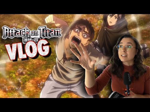 The Ravings of a Mad Woman | Attack On Titan Season 2 Vlog