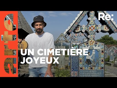 Roumanie : un cimetière haut en couleur | ARTE Regards