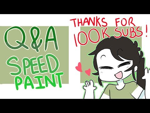 QnA & SpeedPaint! | THANK YOU FOR 100k!!