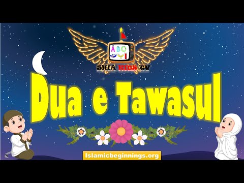 DUA TAWASUL| SHIA KIDS | GETTING READY FOR RAMADHAN