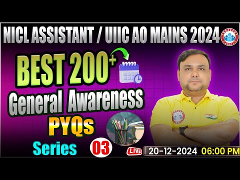 NICL Assistant/UIIC AO Mains/SBI Clerk 2024 | Best 200+ General Awareness PYQ's | GA by Piyush Sir